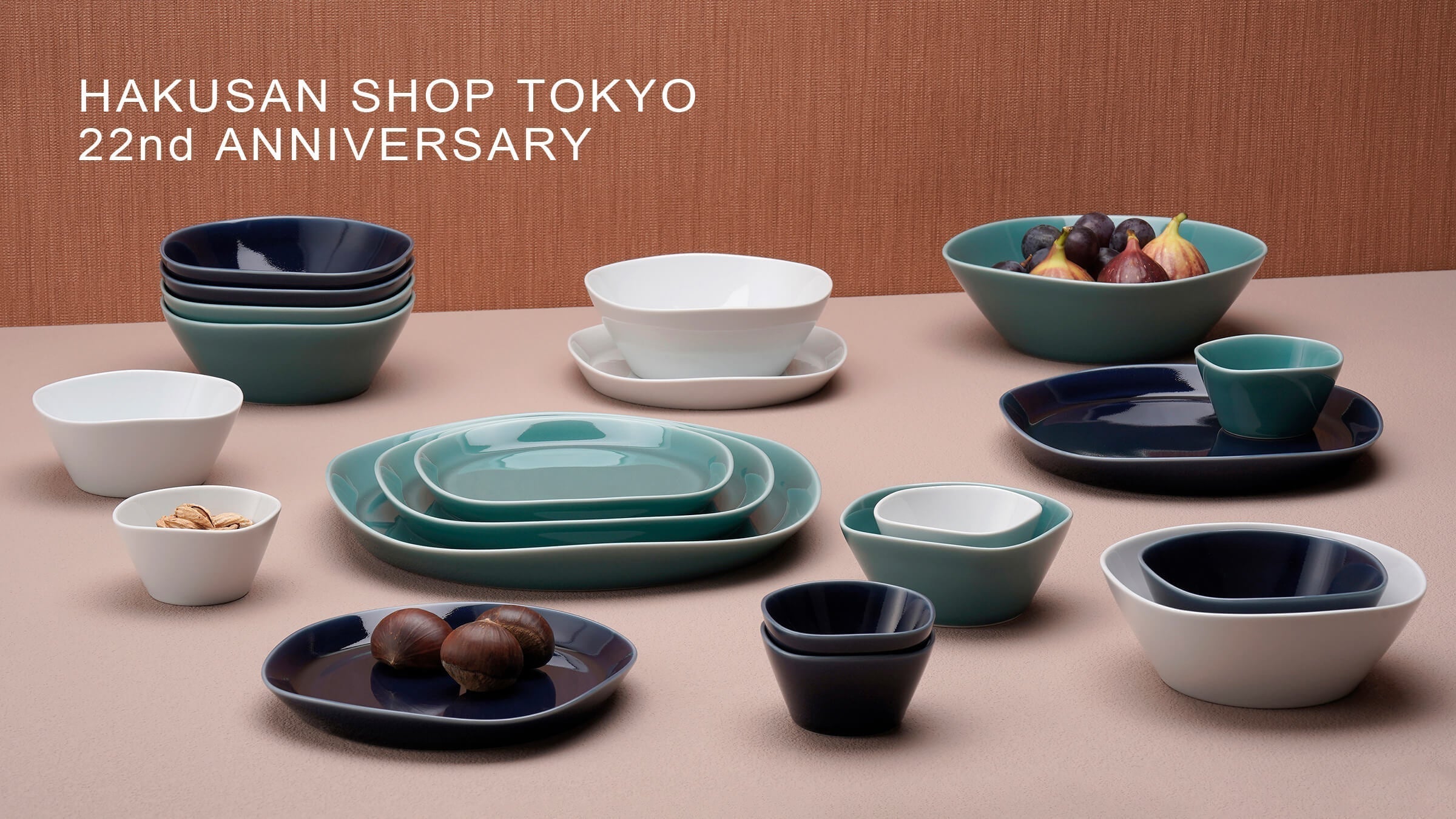 HAKUSAN SHOP TOKYO 22nd Anniversary – 白山陶器株式会社